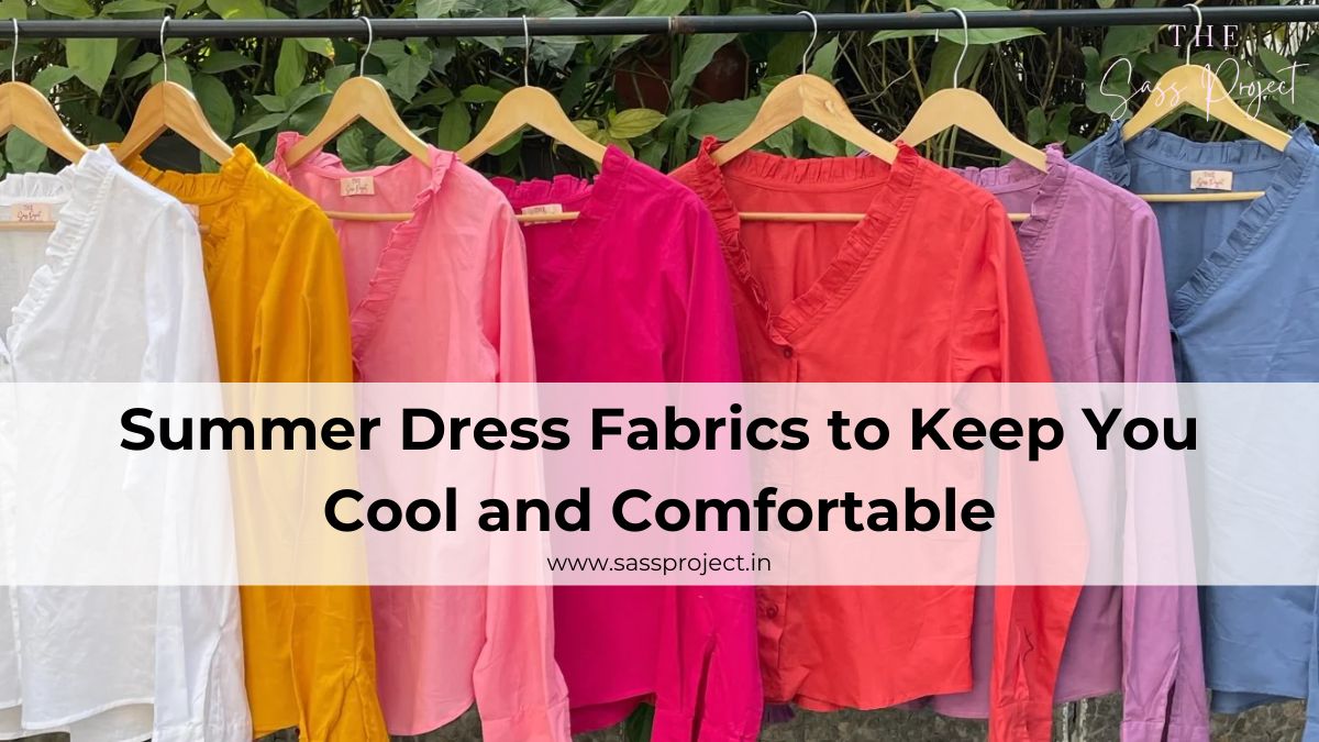 8 Best Summer Dress Fabrics to Keep You Cool and Comfortable – The Sass ...